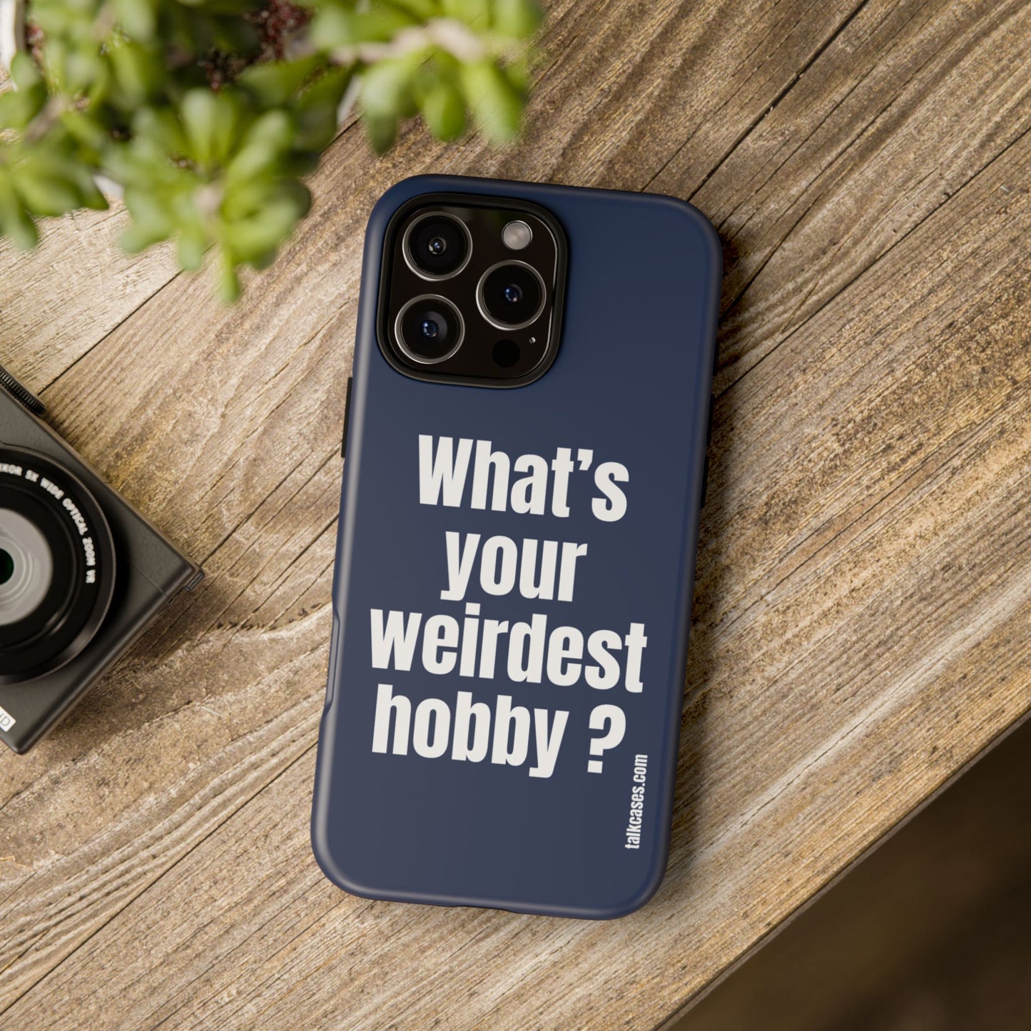 What's your weirdest hobby?