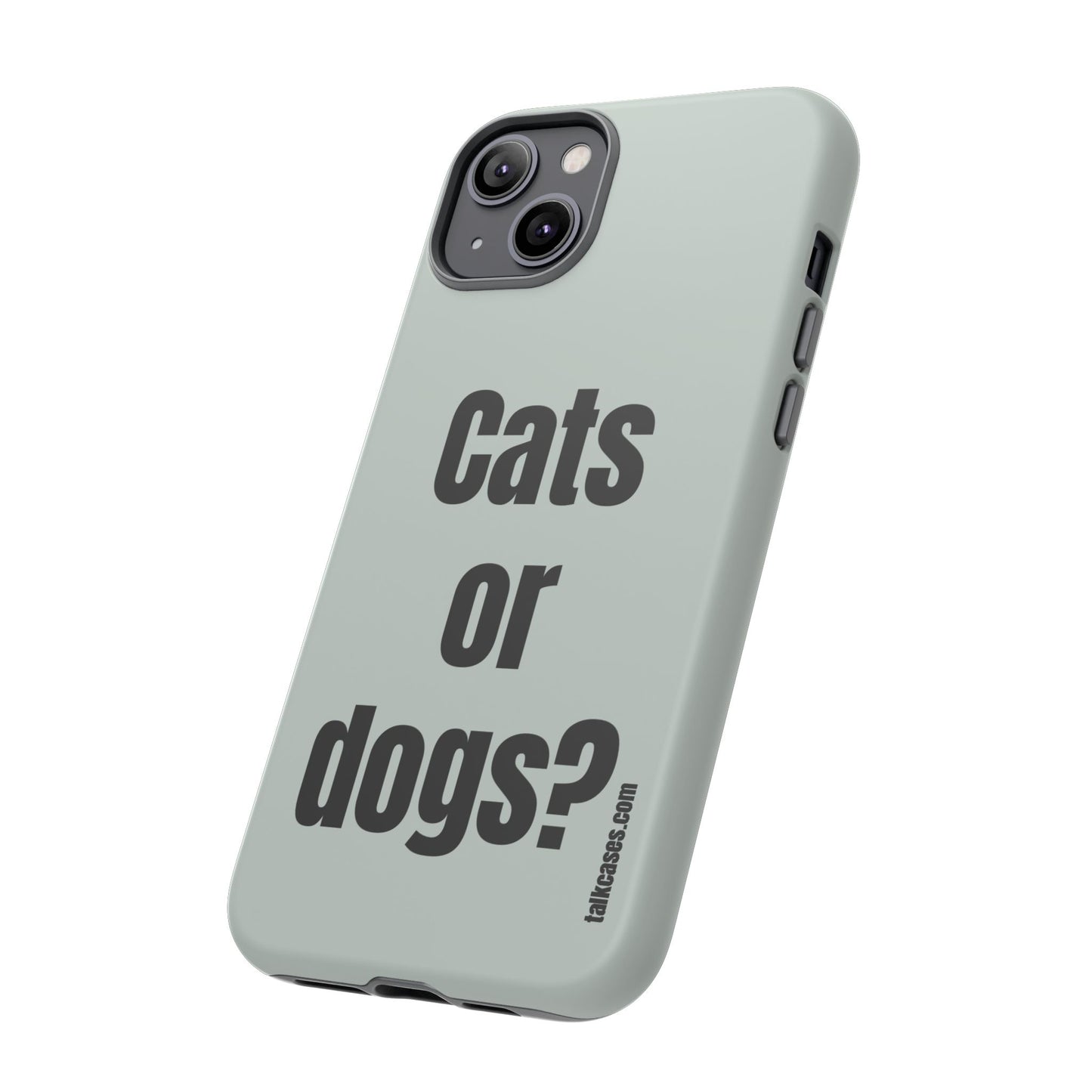 Cats or dogs?