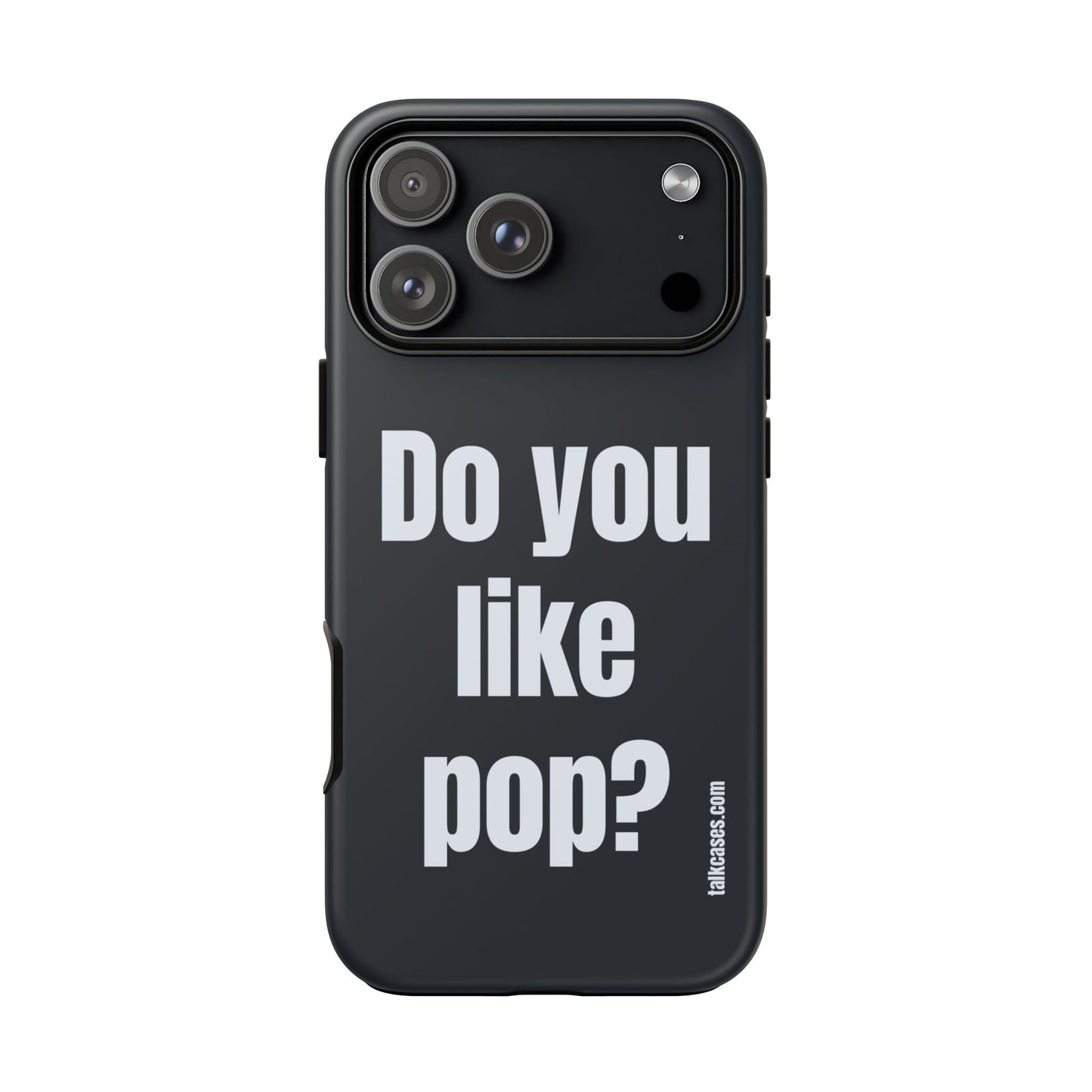 Do you like pop?