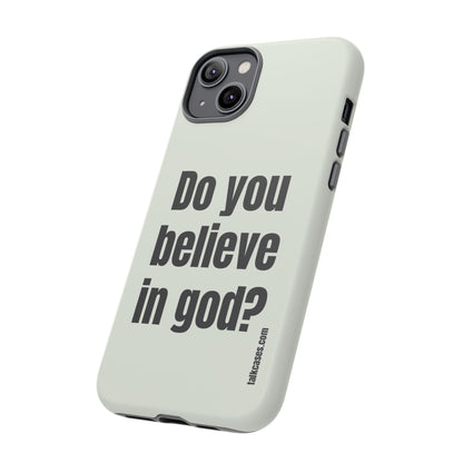 Do you believe in god?