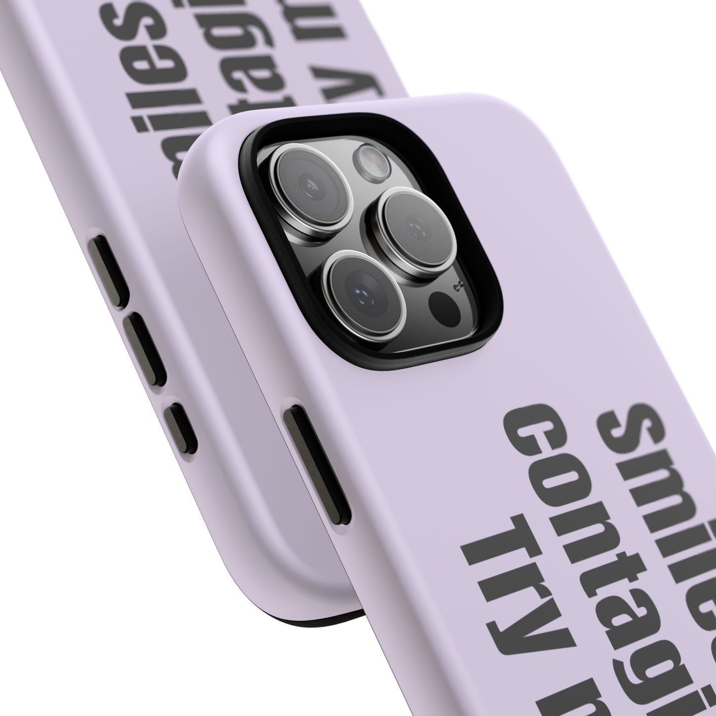 Smiles are contagious. Try me.