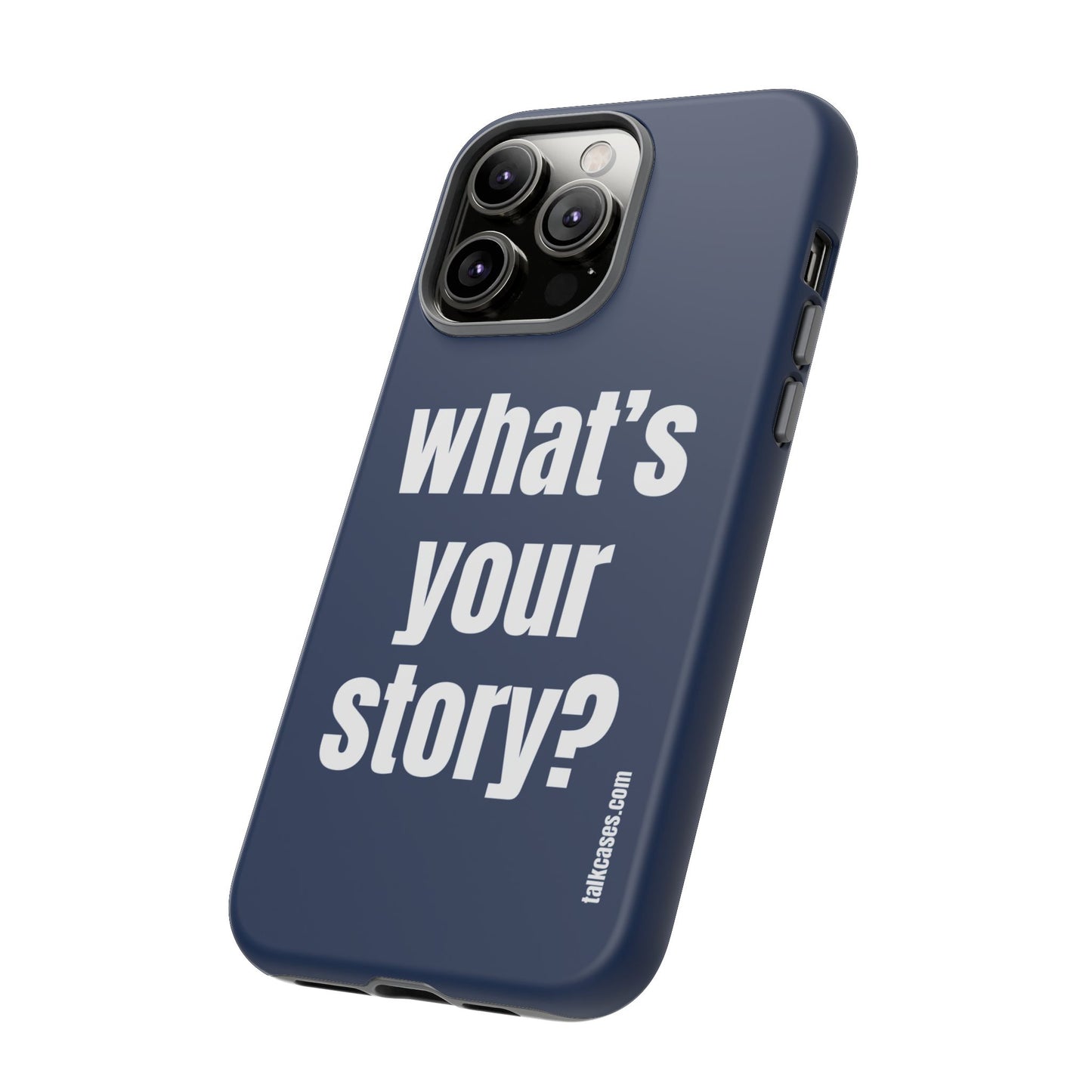 What's your story?