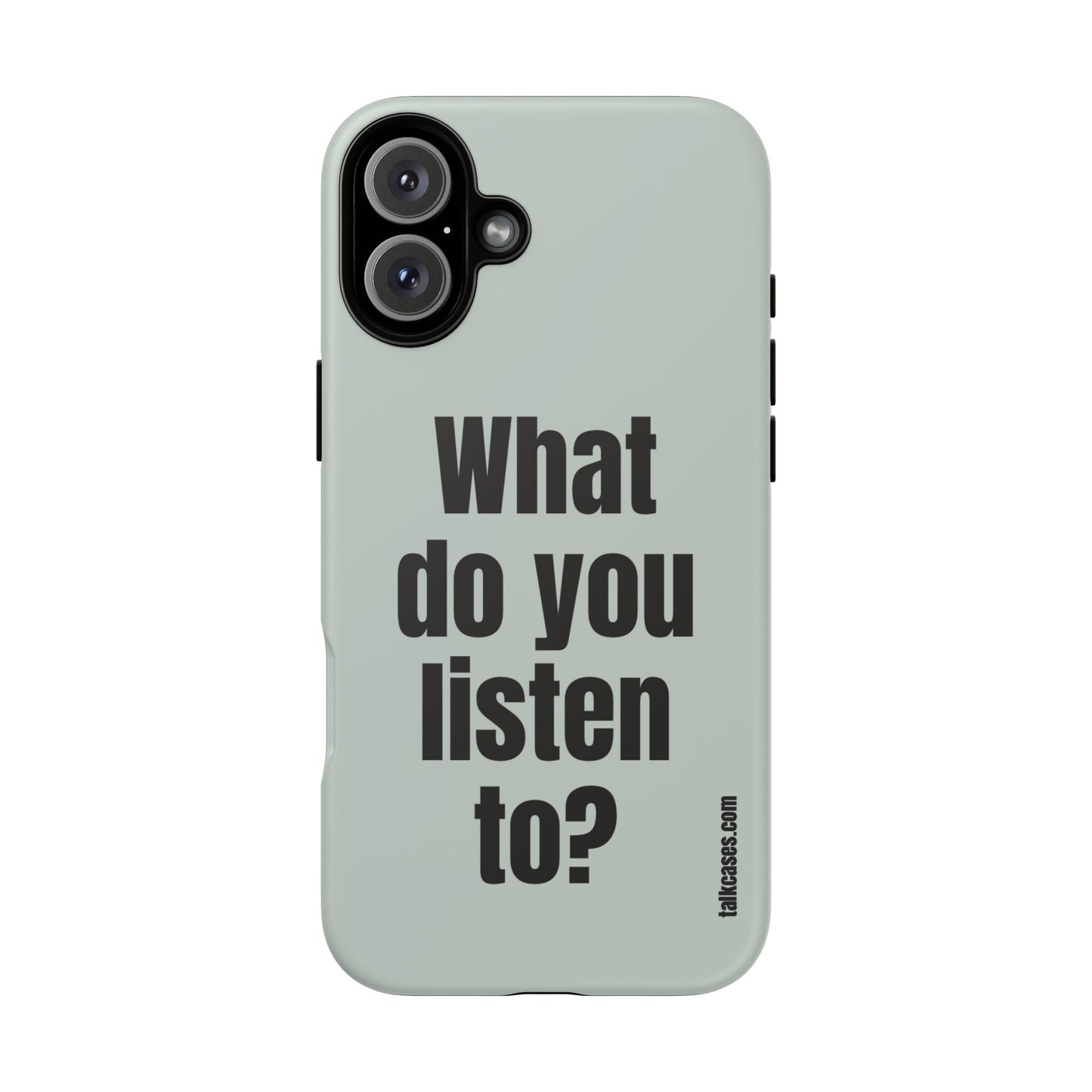 What do you listen to?