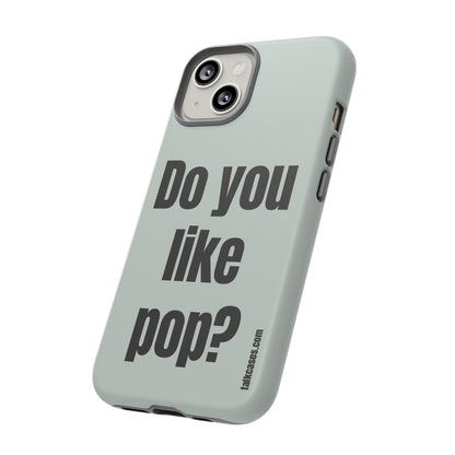 Do you like pop?