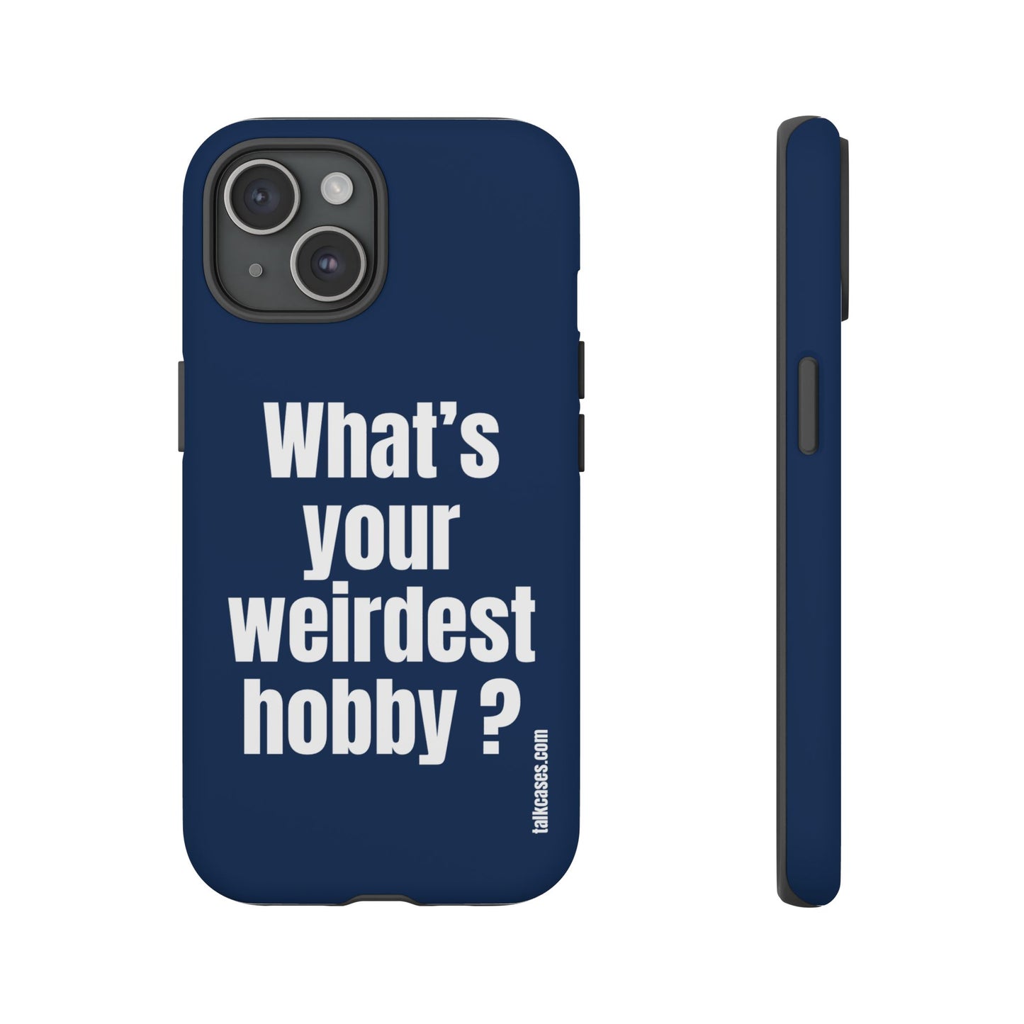 What's your weirdest hobby?