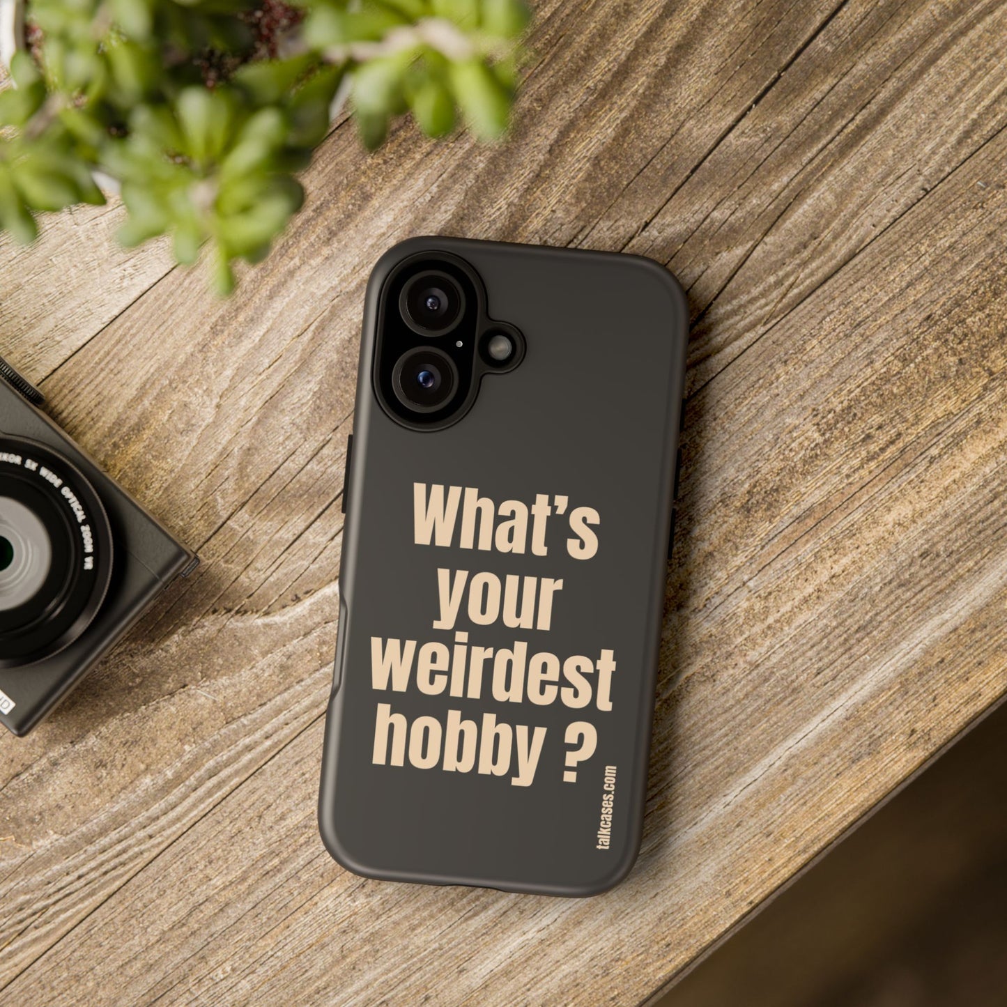 What's your weirdest hobby?