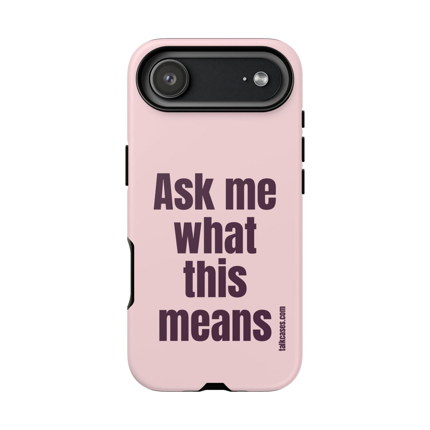 Ask me what this means