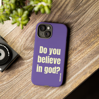 Do you believe in god?