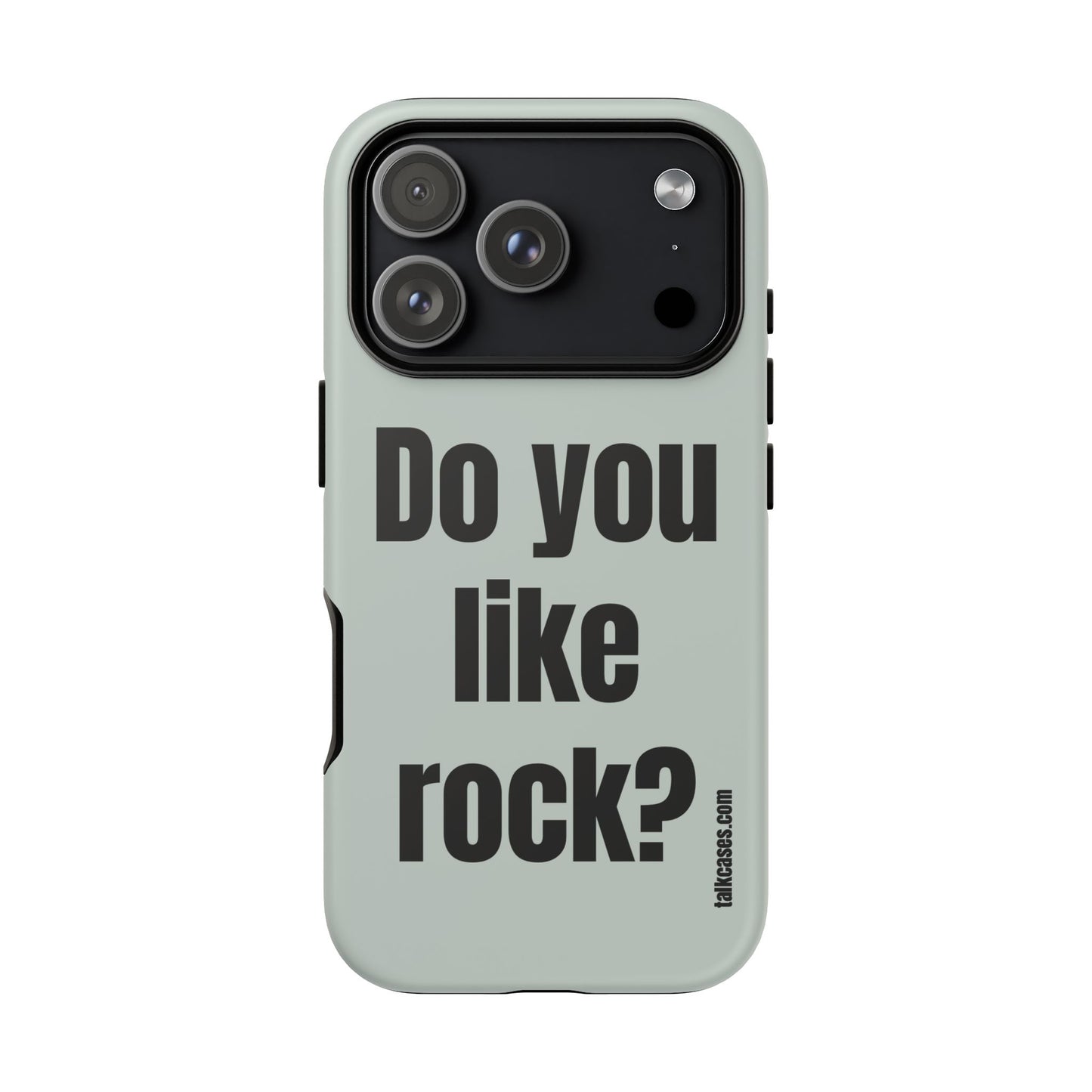 Do you like rock?