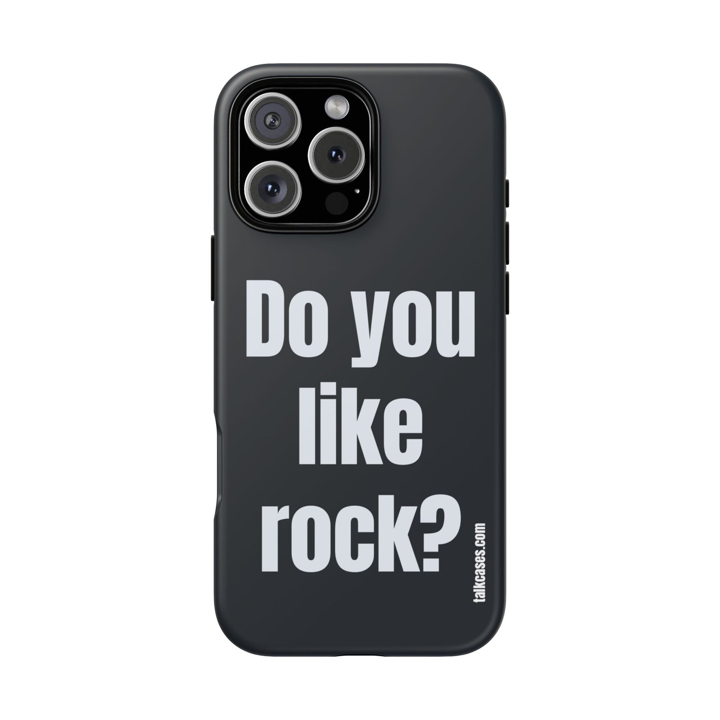 Do you like rock?