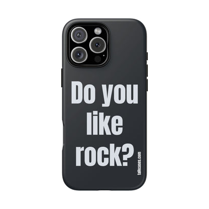 Do you like rock?