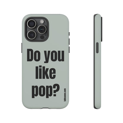 Do you like pop?