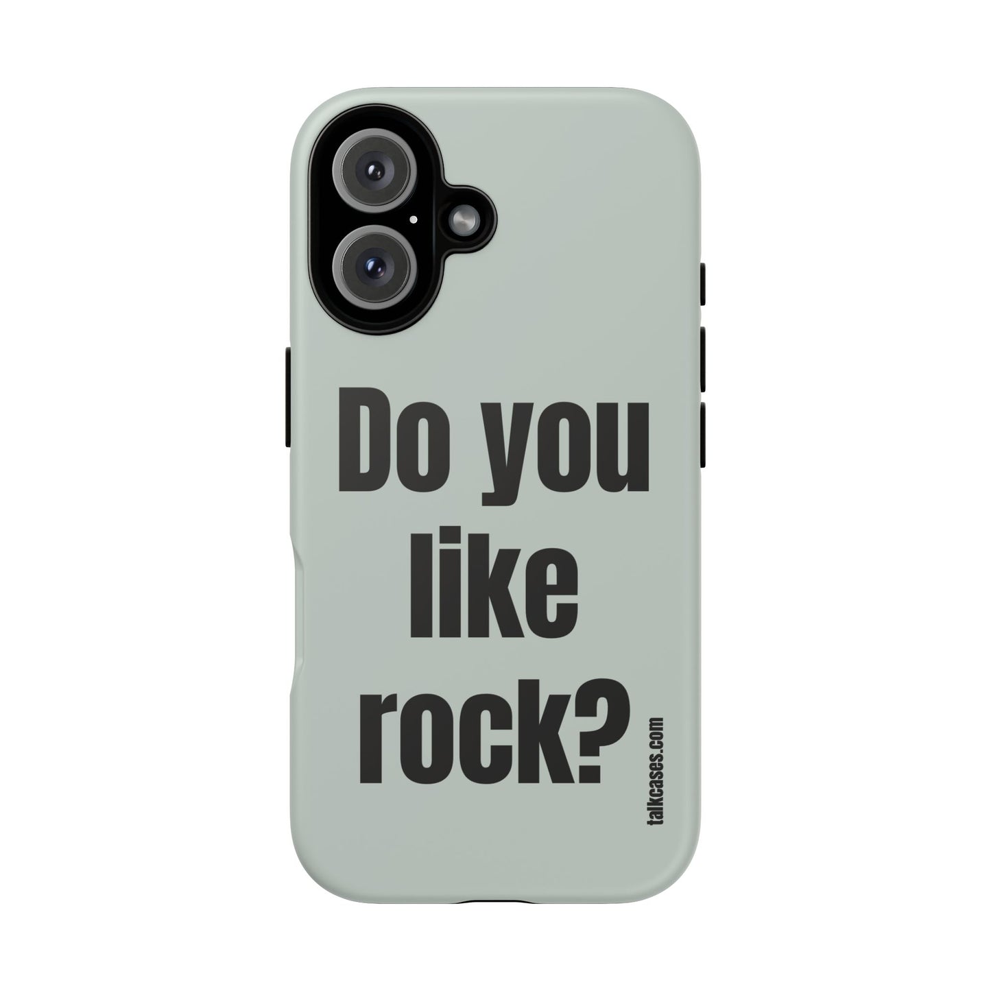 Do you like rock?