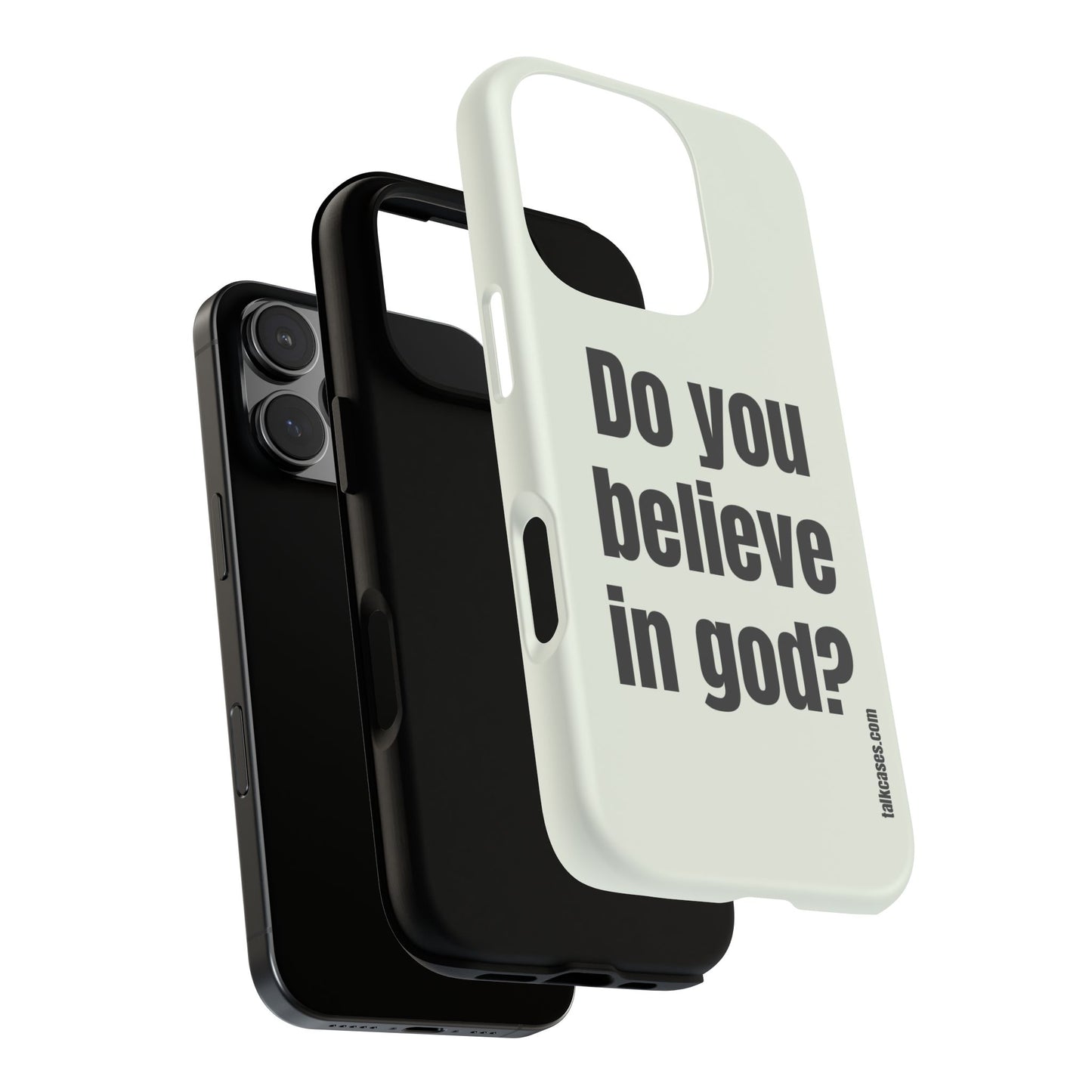 Do you believe in god?