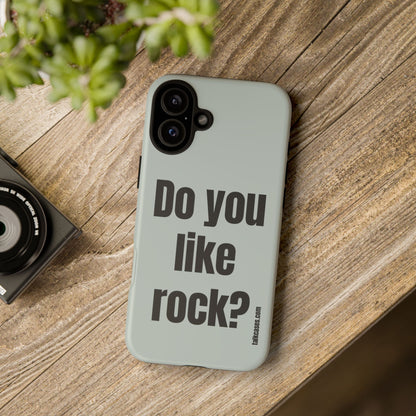 Do you like rock?