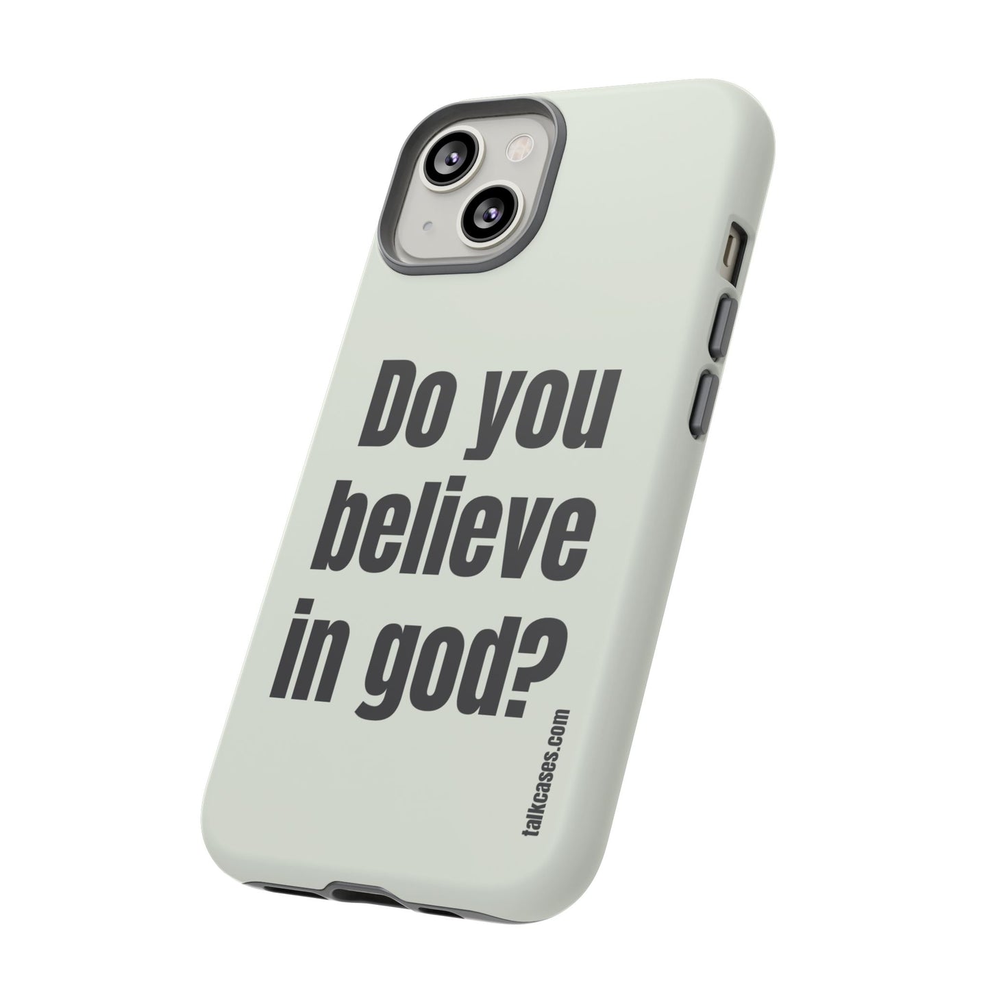 Do you believe in god?