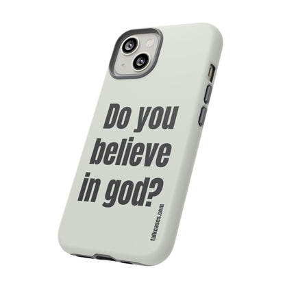 Do you believe in god?