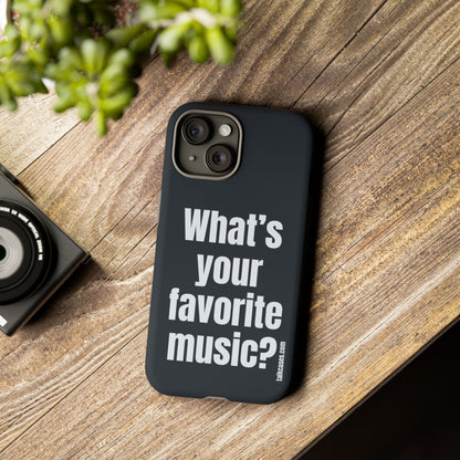 What's your favorite music?