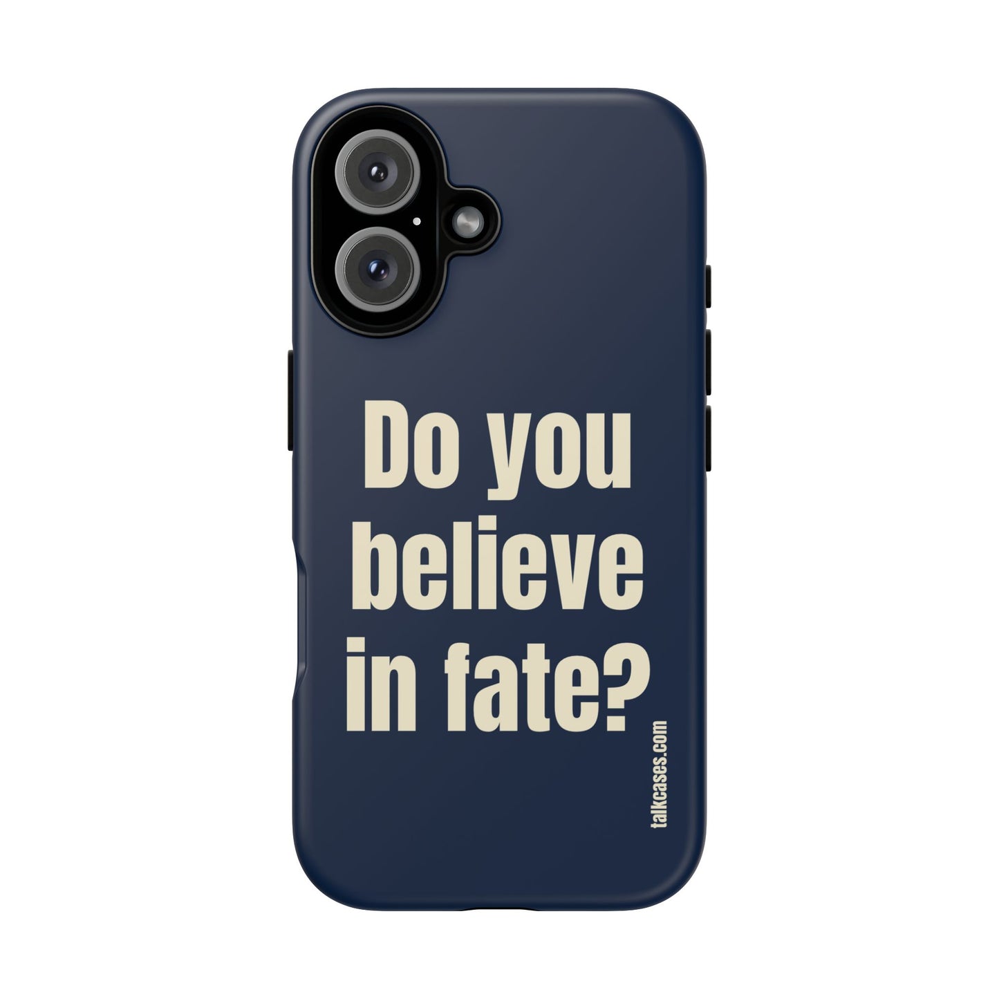 Do you believe in fate?