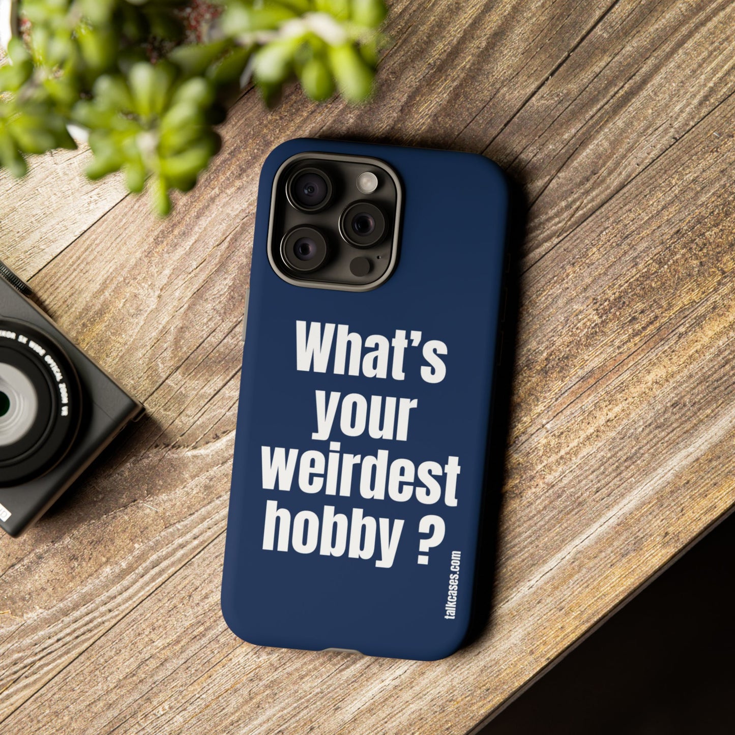 What's your weirdest hobby?