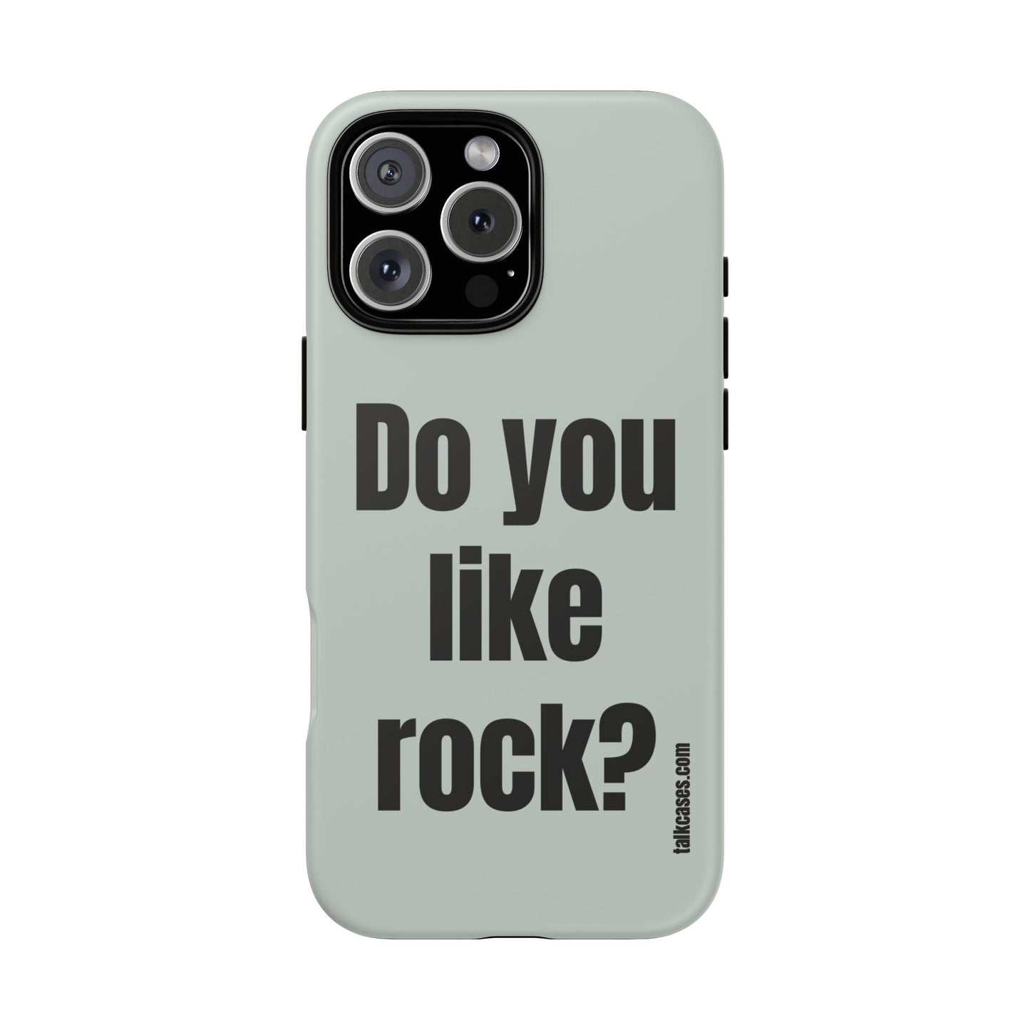 Do you like rock?