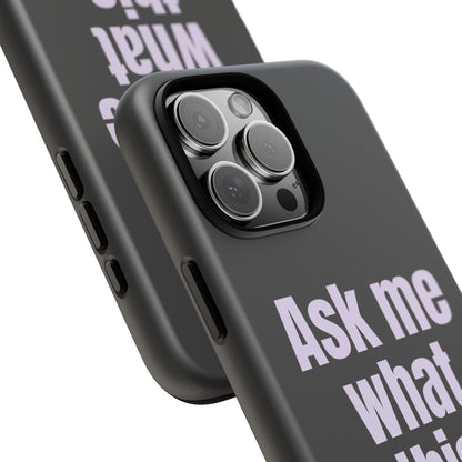 Ask me what this means