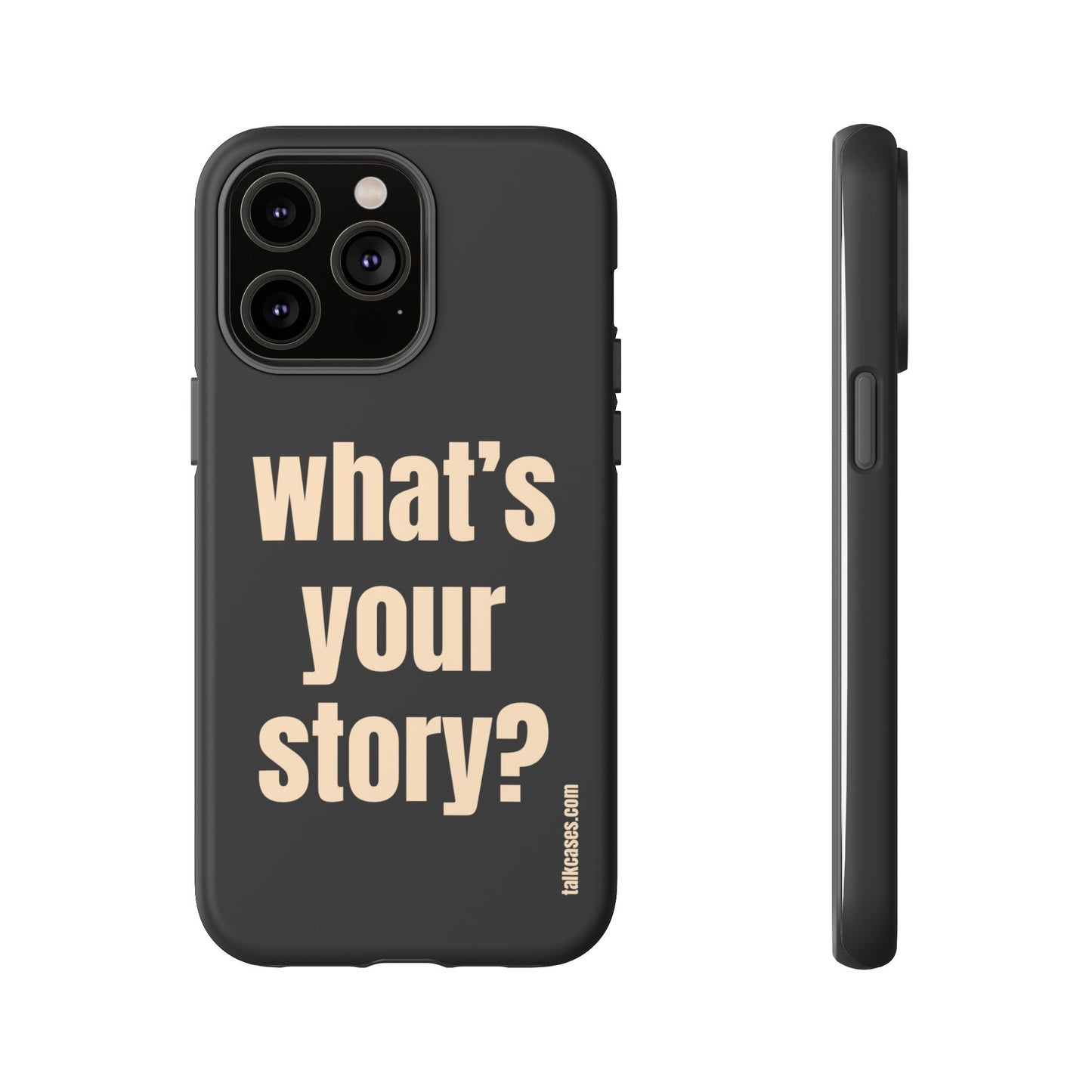 What's your story?