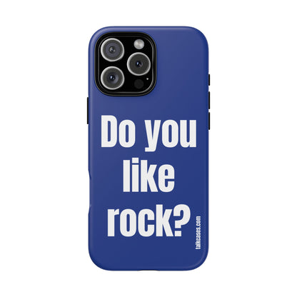 Do you like rock?