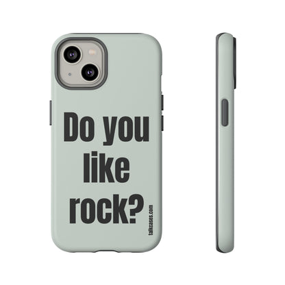 Do you like rock?