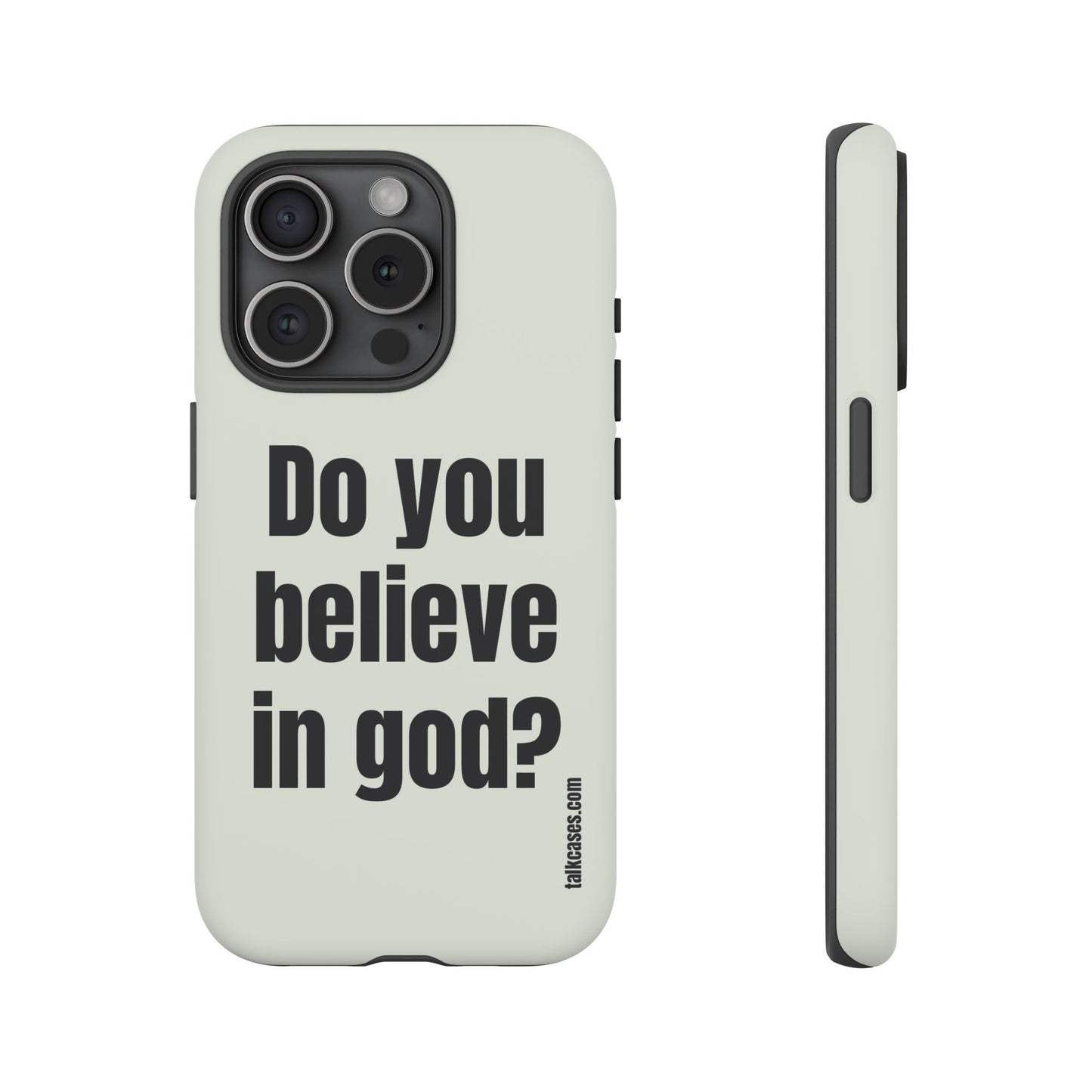Do you believe in god?