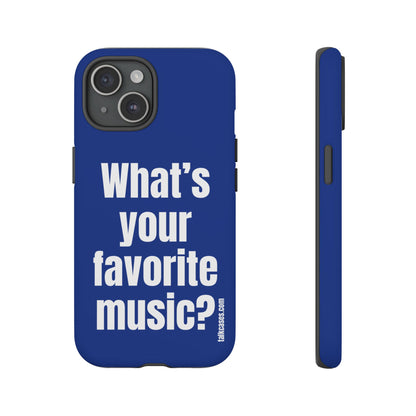 What's your favorite music?