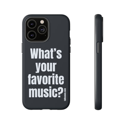 What's your favorite music?