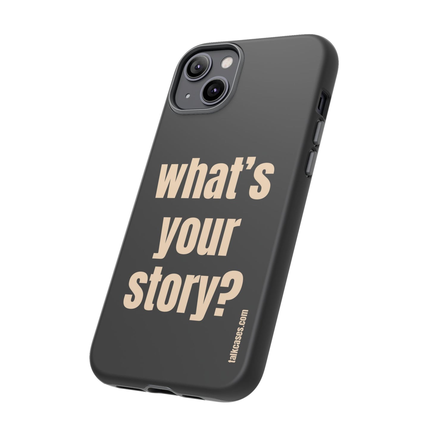 What's your story?