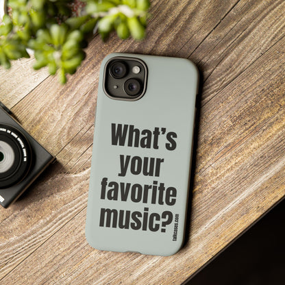 What's your favorite music?
