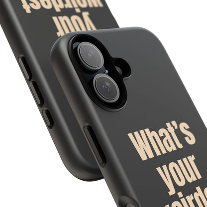 What's your weirdest hobby?