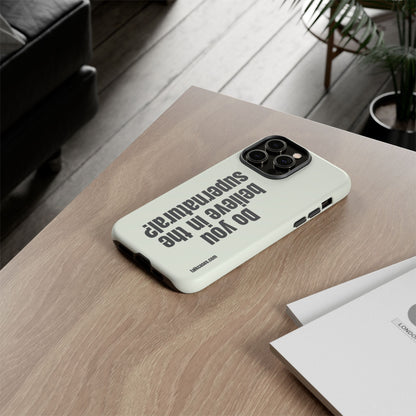 Do you believe in the supernatural?