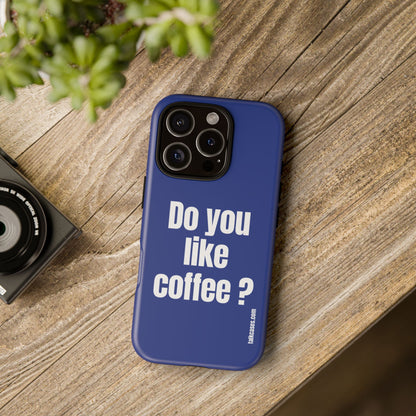 Do you like coffee?