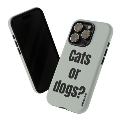 Cats or dogs?