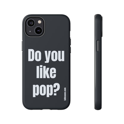 Do you like pop?