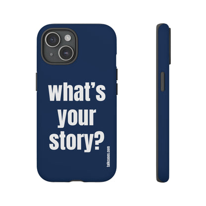 What's your story?