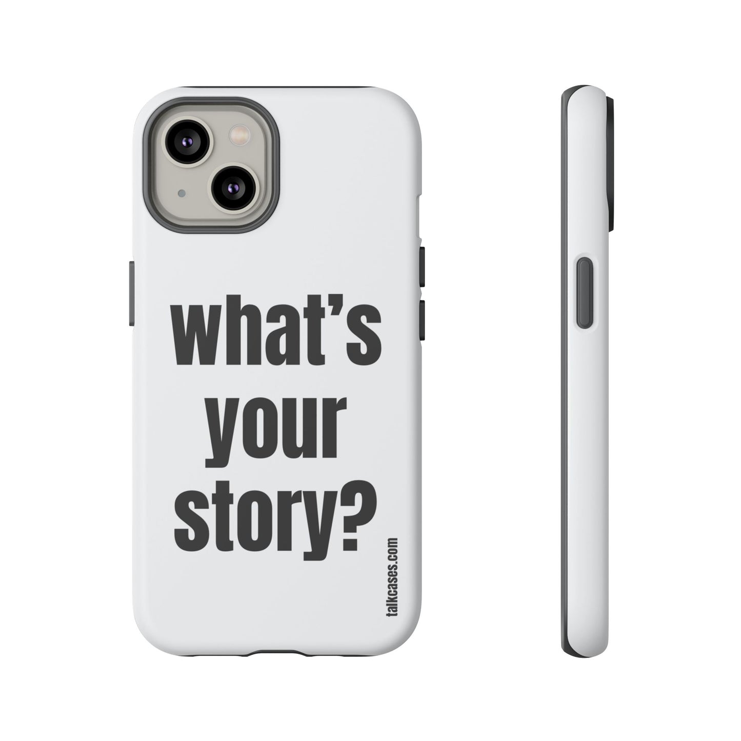 What's your story?