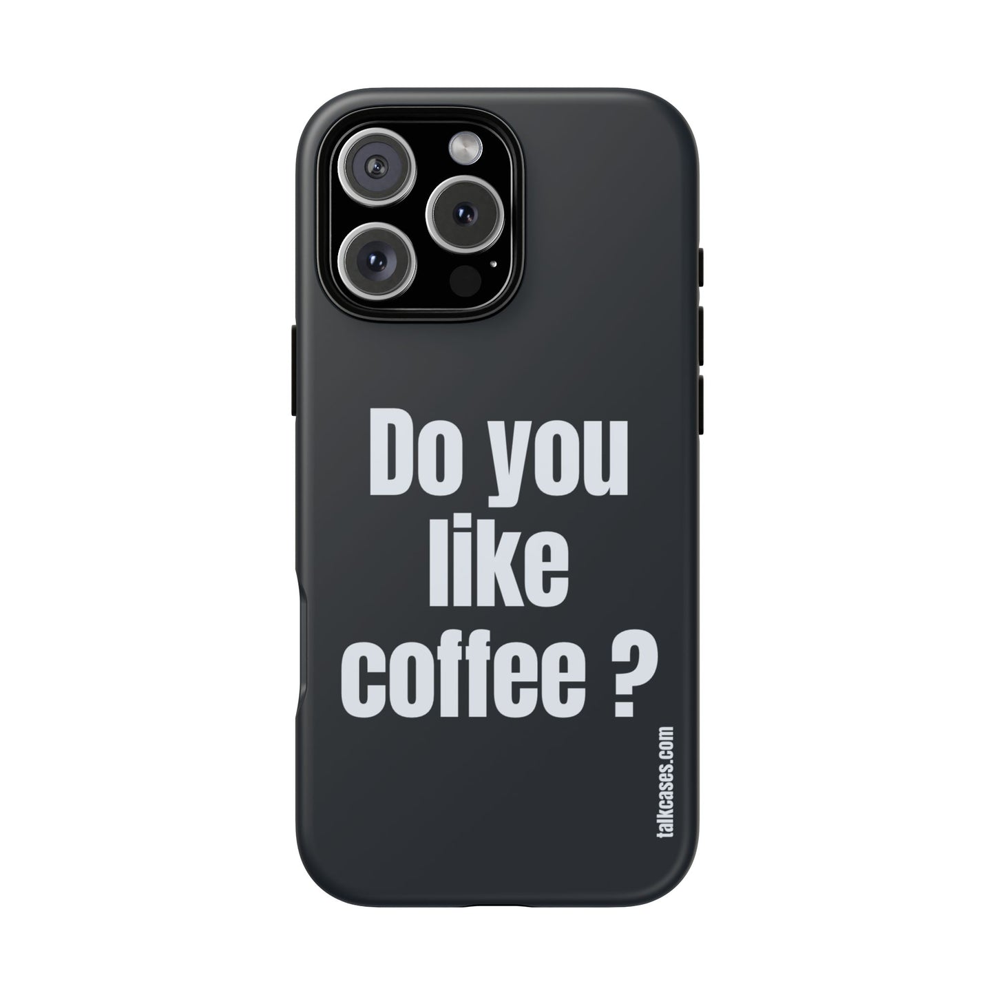Do you like coffee?