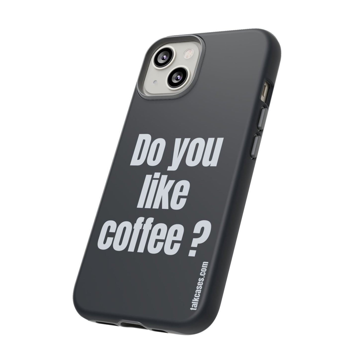 Do you like coffee?