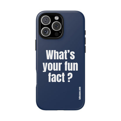 What's your fun fact?