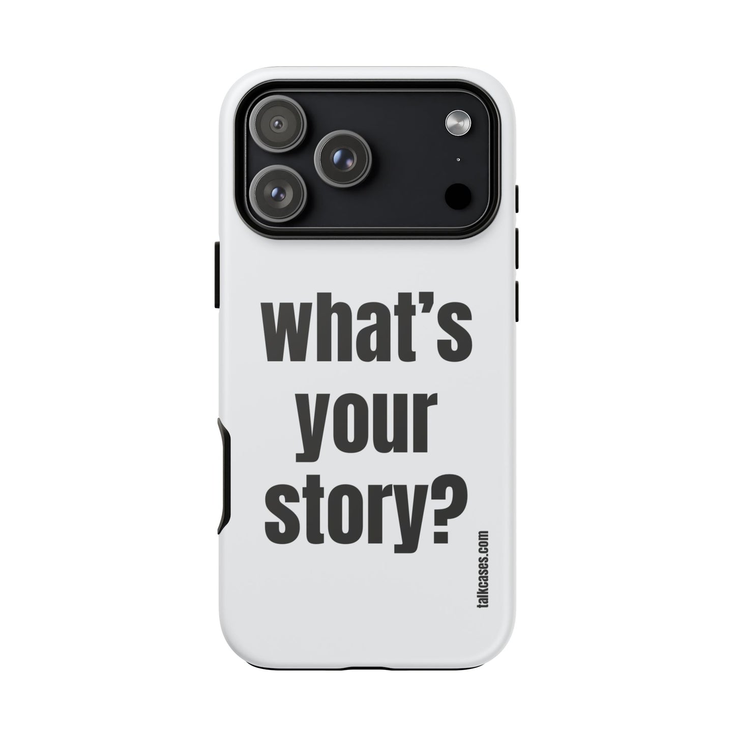 What's your story?