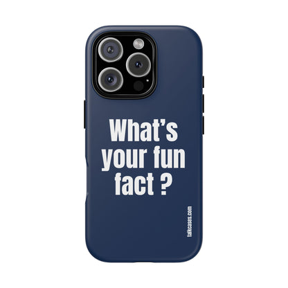 What's your fun fact?