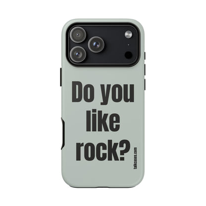 Do you like rock?