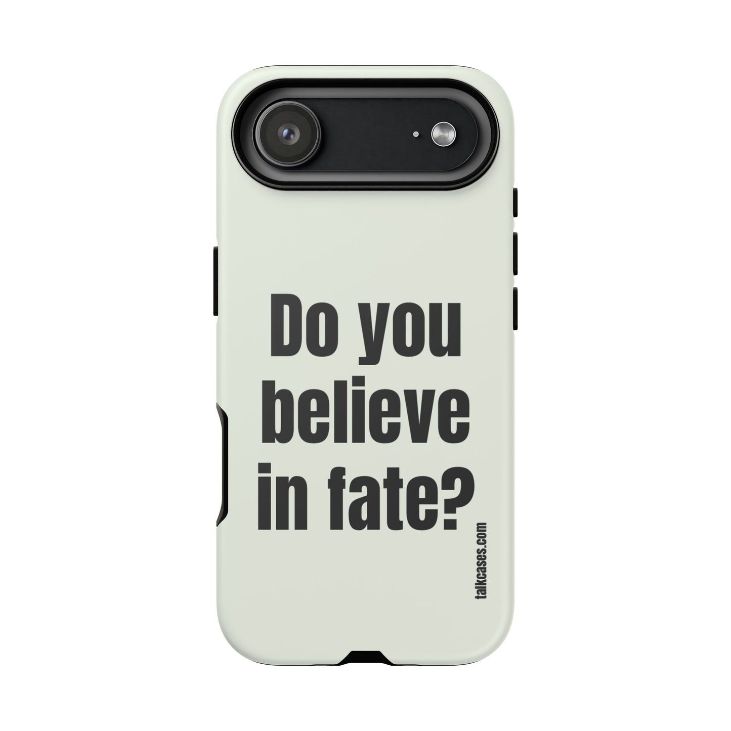 Do you believe in fate?