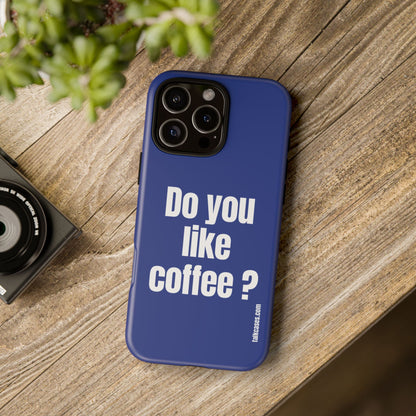 Do you like coffee?
