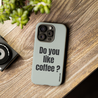 Do you like coffee?